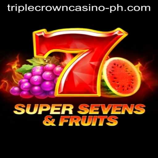 Unveiling 7SuperSevensFruits at the Triple Crown Casino