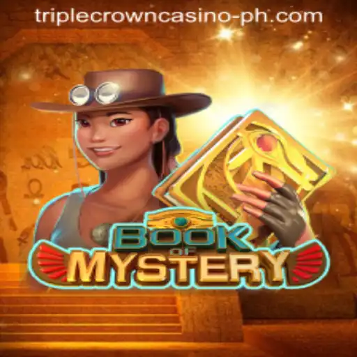 Exploring the Enigma of Book of Mystery: A New Era at Triple Crown Casino