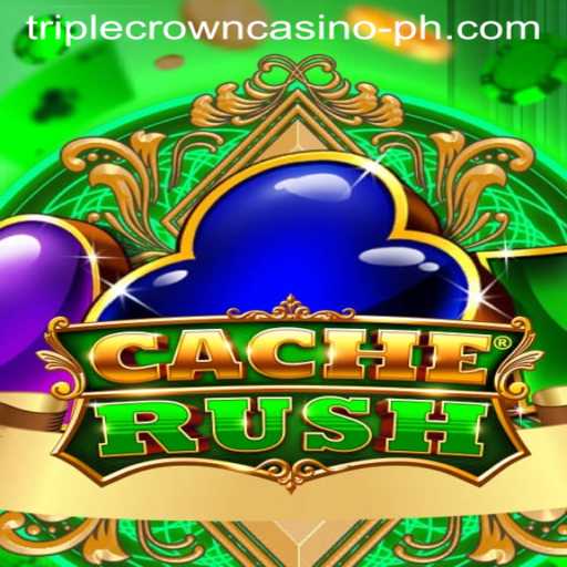 Experience the Excitement of CacheRush at TRIPLE CROWN CASINO