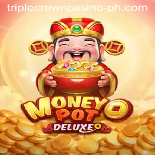 Exploring MoneyPotDELUXE: A New Era in Triple Crown Casino Gaming