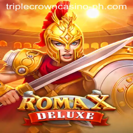 Discover the Exciting World of RomaXDeluxe at TRIPLE CROWN CASINO