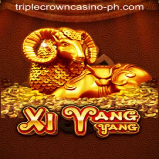 Discover the Exciting World of XiYangYang at TRIPLE CROWN CASINO